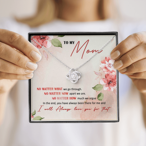 To My Mom I Will Always Love You - Necklace SO26V