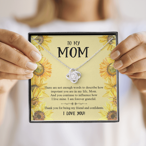 To My Mom Thank You For Being My Friend And Confidante Necklace SO51