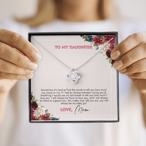 To My Daughter You Will Always Be My Girl Necklace SO73