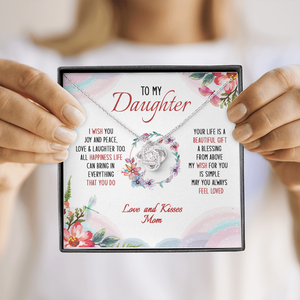 To My Daughter May You Always Feel Loved - Necklace SO34V