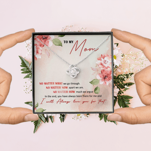 To My Mom I Will Always Love You - Necklace SO26V