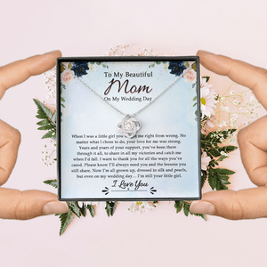 To My Beautiful Mom On My Wedding Day - Necklace SO17V