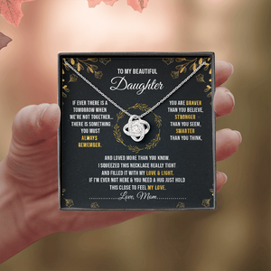 To My Beautiful Daughter - You Are Braver Than You Believe - Necklace SO40V
