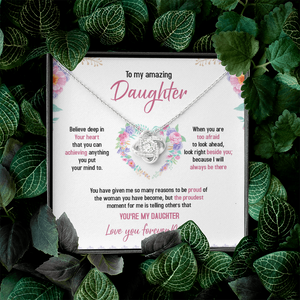To My Daughter - Always Believe Deep In Your Heart - Necklace SO48T