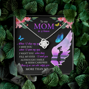 To My Mom In Heaven - I Miss You - Necklace SO91T