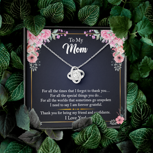 To My Mom - Thank You For Being My Friend and Confidante - Necklace SO105V