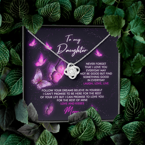 To My Daughter - Never Forget That I Love You - Necklace SO69
