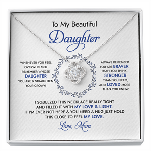 To My Beautiful Daughter - Always Remember - Necklace SO67