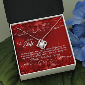 TO MY WIFE - HAPPY VALENTINE'S DAY - LOVE KNOT NECKLACE KT04