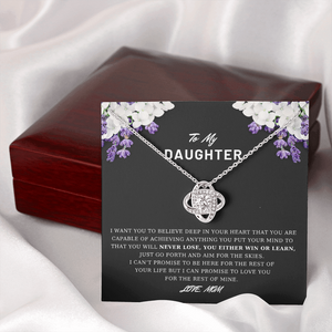 To My Daughter - Believe Deep In Your Heart - Necklace DR03