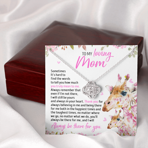 To My Mom - I Will Still Always Be Yours And Always In Your Heart - Necklace SO49T