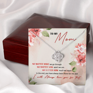 To My Mom I Will Always Love You - Necklace SO26V