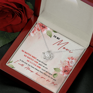 To My Mom I Will Always Love You - Necklace SO26V