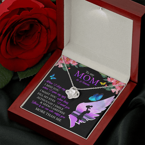 To My Mom In Heaven - I Miss You - Necklace SO91T