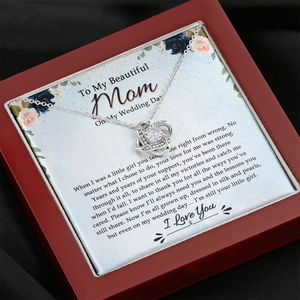To My Beautiful Mom On My Wedding Day - Necklace SO17V