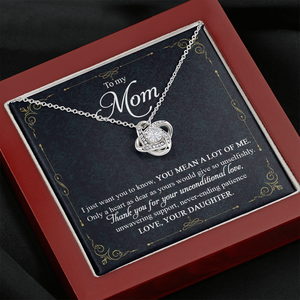 To My Mom Thank You For Your Unconditional Love - Necklace SO90