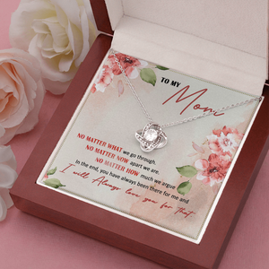 To My Mom I Will Always Love You - Necklace SO26V