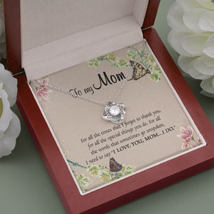 To My Mom For All The Times That I Forgot To Thank You Necklace SO65