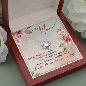 To My Mom I Will Always Love You - Necklace SO26V