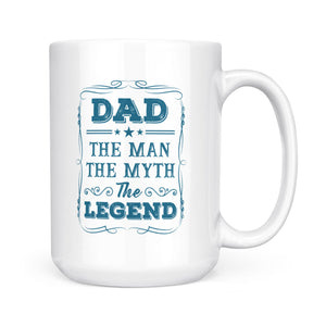 Dad - The Legend The Man The Myth - White Mug MG21