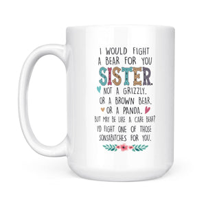 Sister Not A Grizzly - White Mug MG26