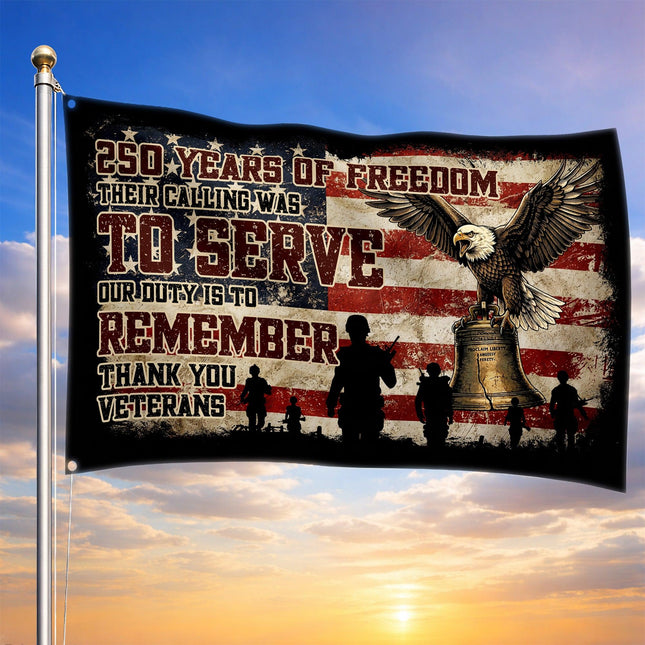 Thank You Veterans 250 Years of Freedom Remember Their Service House Flag