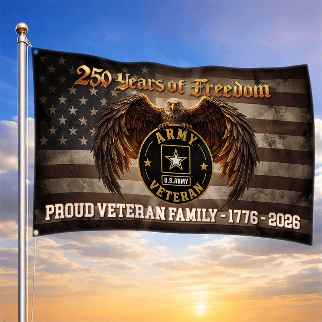 US Army Proud Veteran Family 250 Years of Freedom House Flag