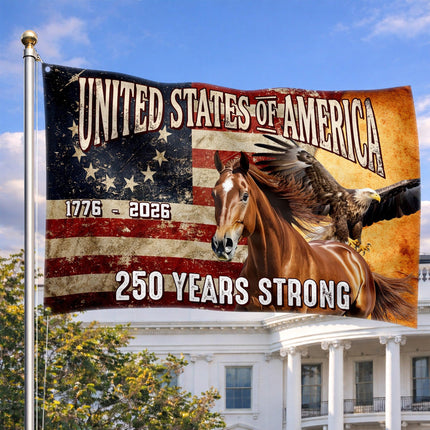 250 Years Strong Horse & Eagle United States of America 250 House Flag