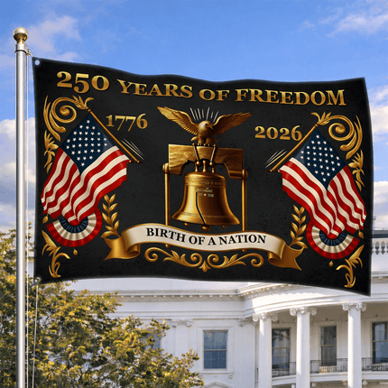 United States 250 Years of Freedom Birth of a Nation Gold Liberty Bell House Flag