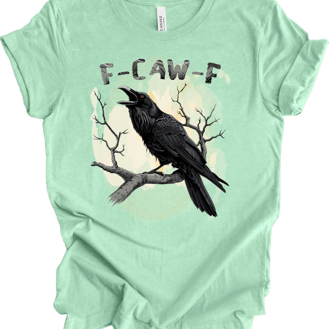 Black Bird Shirt, Funny Crow, F-Caw-F, Black Crow, Raven, Premium Soft Unisex Tee - Charming Present
