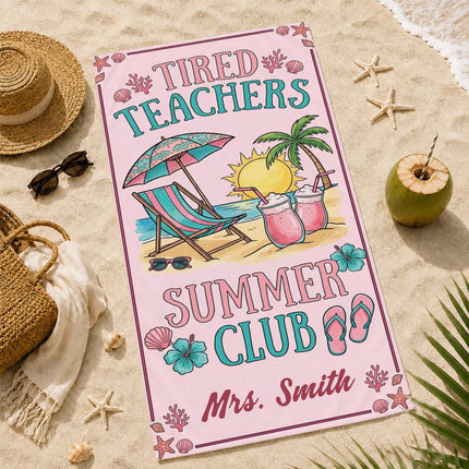 Personalized Pink Teacher Beach Towel Tired Teachers Summer Club
