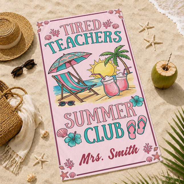 Personalized Pink Teacher Beach Towel Tired Teachers Summer Club