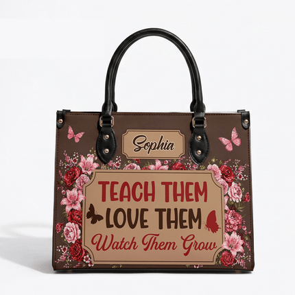 Personalized Teacher Leather Handbag Floral Teach Love Grow