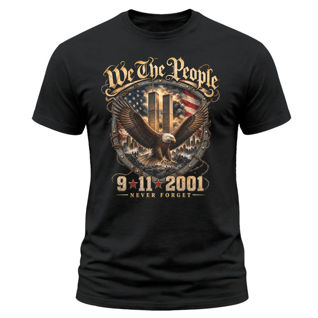 We The People 9/11 Never Forget Patriot Day American Eagle Memorial T-Shirt