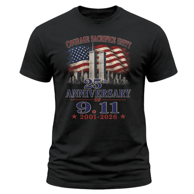 25th Anniversary Patriot Day Courage Sacrifice Unity 9 11 T Shirt