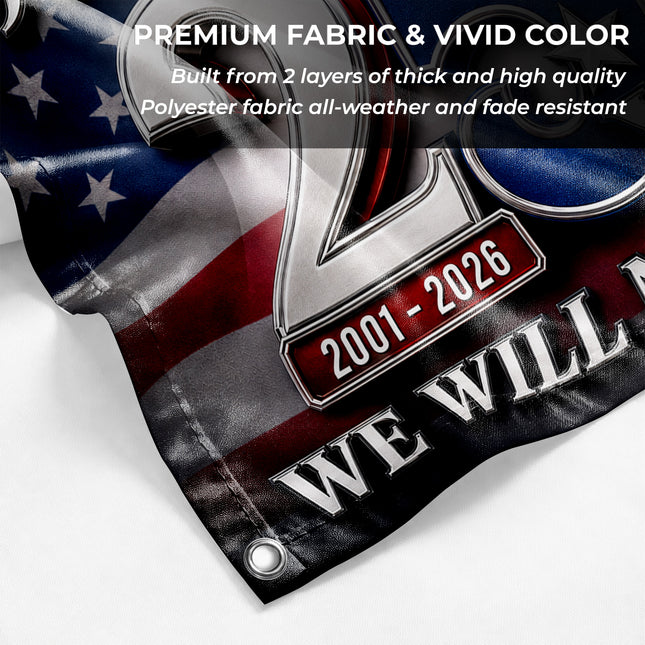 Patriot Day 25th Anniversary 9.11 Never Forget Grommet Flag
