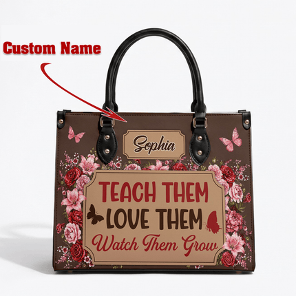 Personalized Teacher Leather Handbag Floral Teach Love Grow