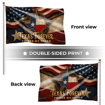 Texas Grommet Flag Texas Forever Lone Star United We Stand