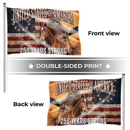 250 Years Strong Horse & Eagle United States of America 250 House Flag