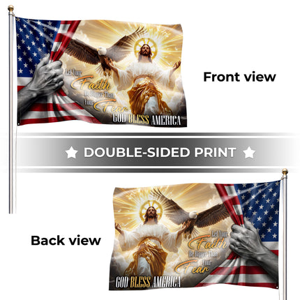Let Your Faith Be Bigger Than Your Fear God Bless America Grommet Flag