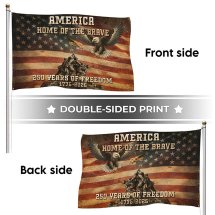 America Home of the Brave Iwo Jima 250 Years of Freedom House Flag