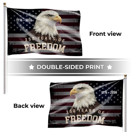 250 Years of Freedom Bald Eagle Patriotic House Flag America 250 HOF9 - Charming Present