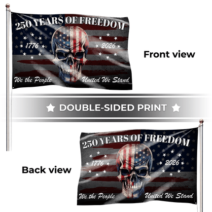 We The People 250 Years of Freedom Patriotic Skull House Flag