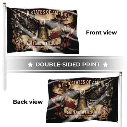 United States of America 250 Years of Freedom Never Stop Fighting Raised Fist House Flag