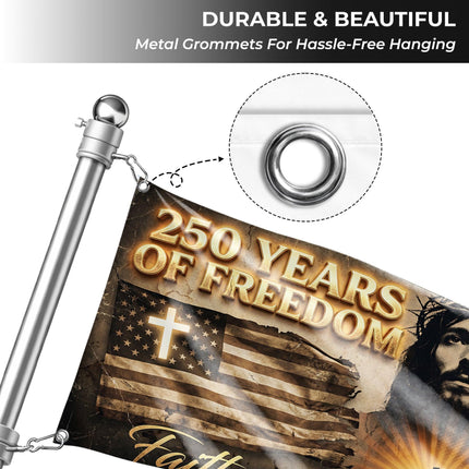 Faith Over Fear Jesus America 250 Years of Freedom House Flag