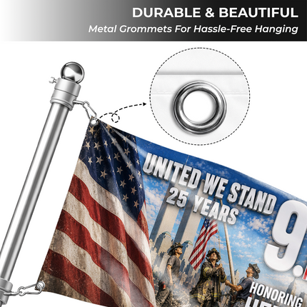 Patriot Day 25th Anniversary United We Stand Heroes Grommet Flag
