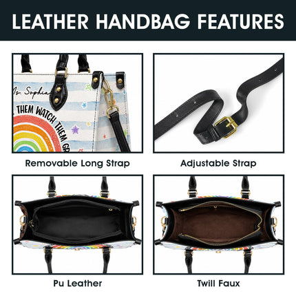 Personalized Teacher Leather Handbag Rainbow Watch Them Grow
