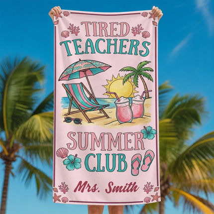 Personalized Pink Teacher Beach Towel Tired Teachers Summer Club