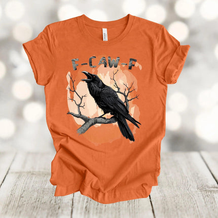 Black Bird Shirt, Funny Crow, F-Caw-F, Black Crow, Raven, Premium Soft Unisex Tee - Charming Present