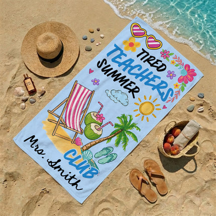 Personalized Teacher Beach Towel Tired Teachers Summer Club